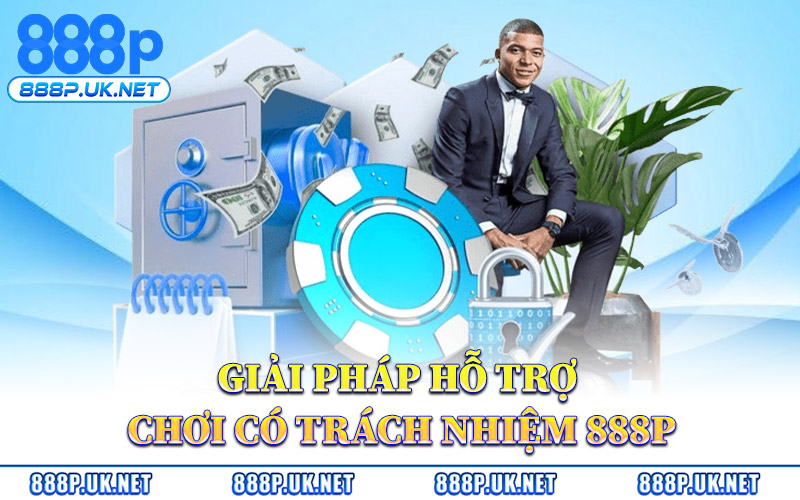 Giải Pháp Hỗ Trợ Chơi Có Trách Nhiệm 888P