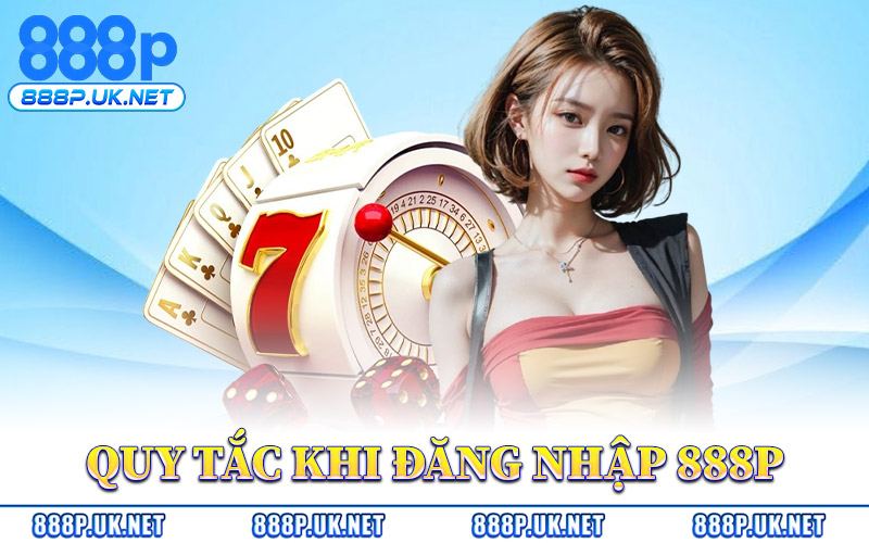 Quy Tắc An Toàn Khi Đăng Nhập 888P